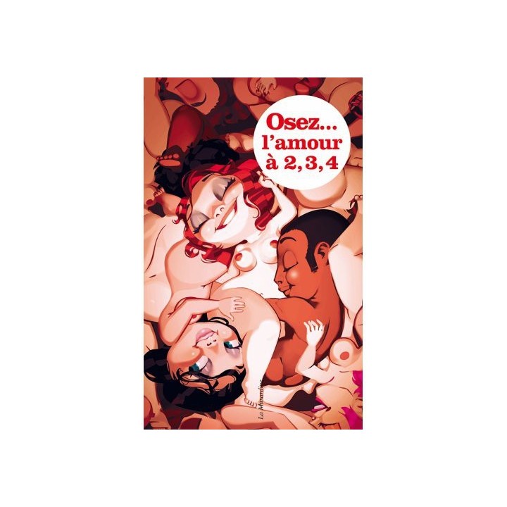 Osez faire l'amour à deux, trois, quatre