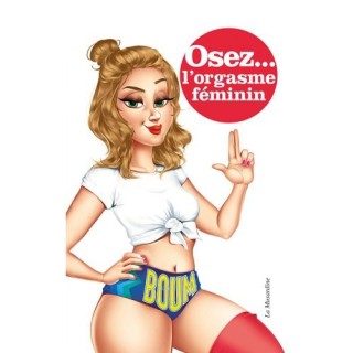 Osez l'orgasme féminin